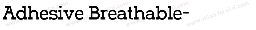 Adhesive Breathable字体转换
